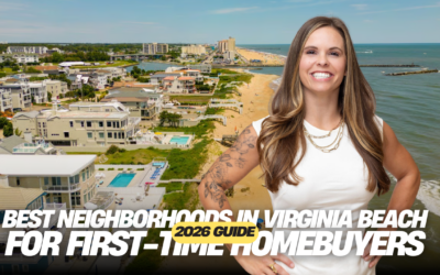 Best Neighborhoods in Virginia Beach for First-Time Homebuyers (2026 Guide)
